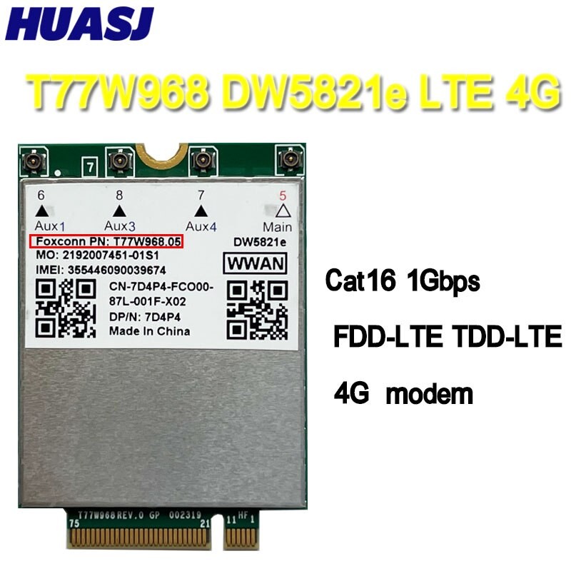 HUASJ T77W968 For Dell DW5821e LTE Cat16 GNSS 4G WWAN Card Module for Lattitude 5420 5424 7424 Rugged Latitude 7400 / 7400 2-in